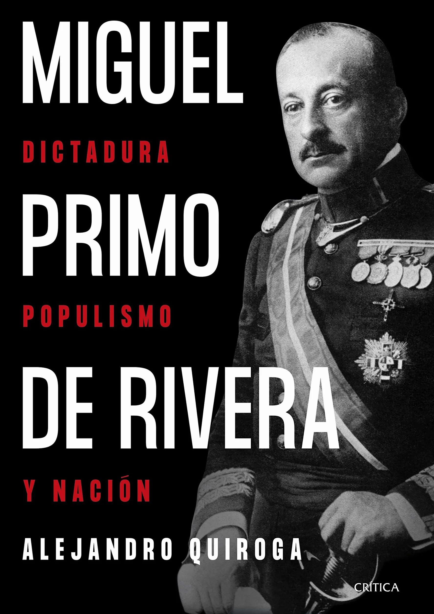 Miguel Primo de Rivera: Dictadura, populismo y nación