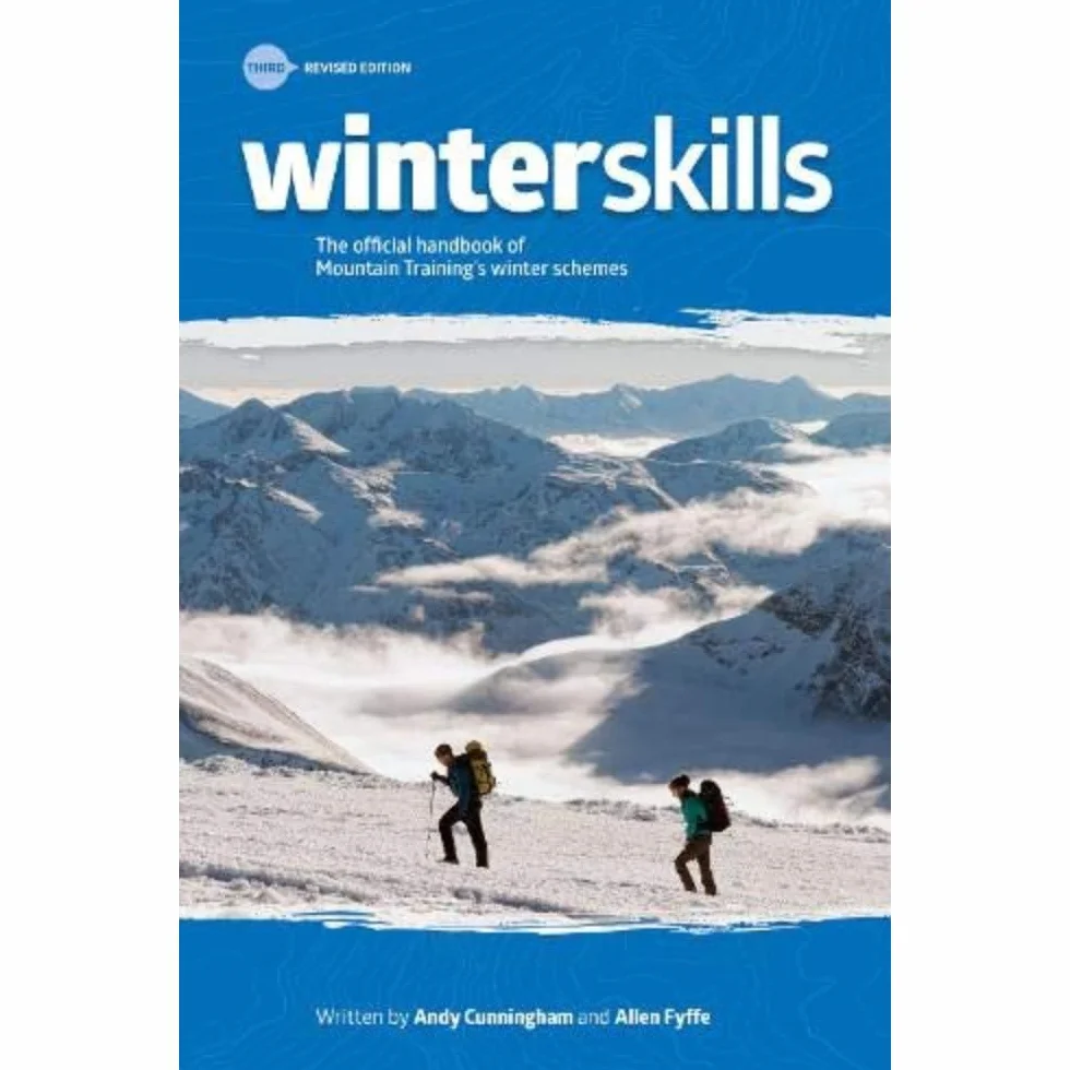 Winter Skills: The official handbook of Mountain Training's winter schemes