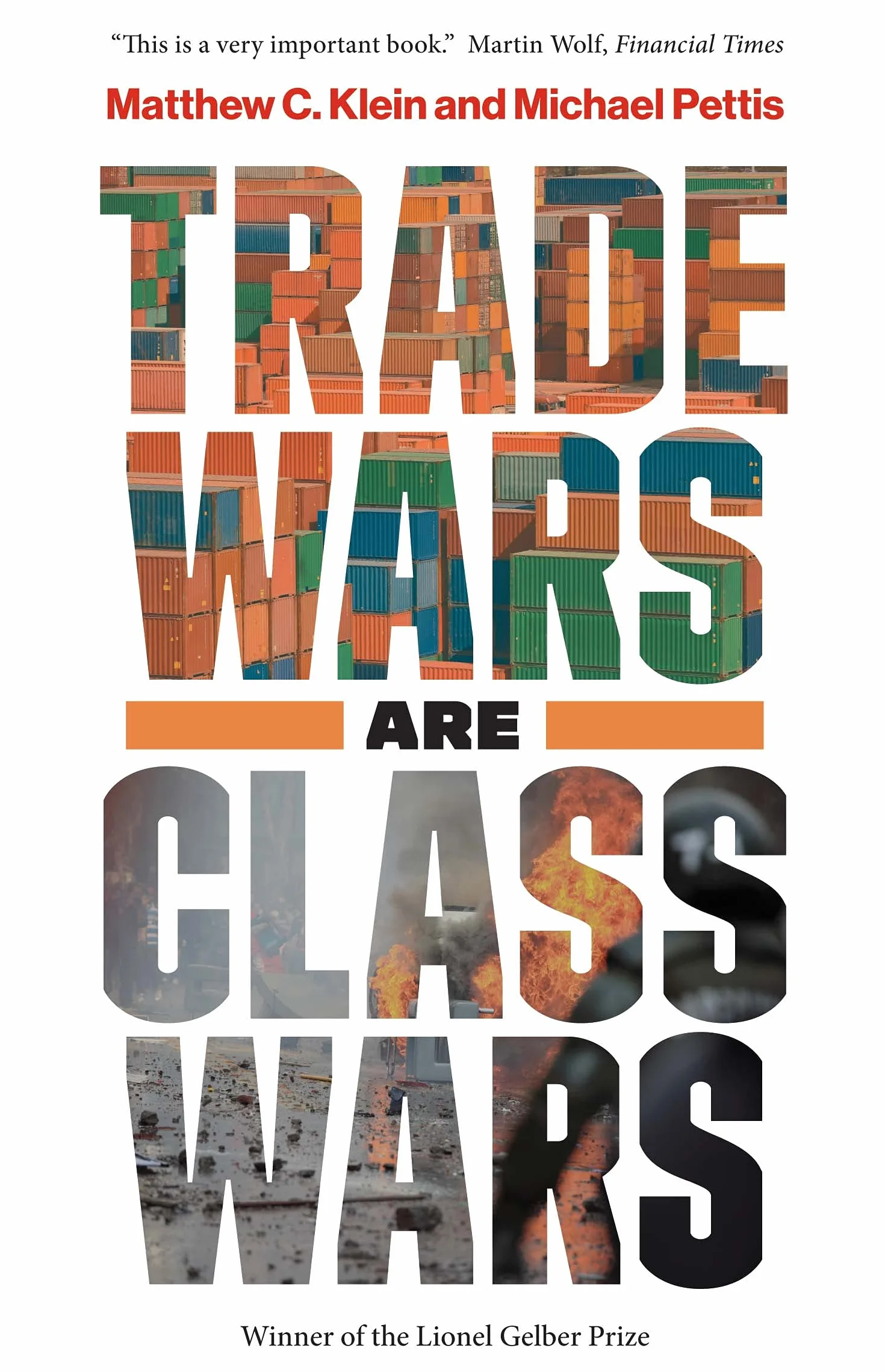 Trade Wars Are Class Wars: How Rising Inequality Distorts the Global Economy and Threatens International Peace