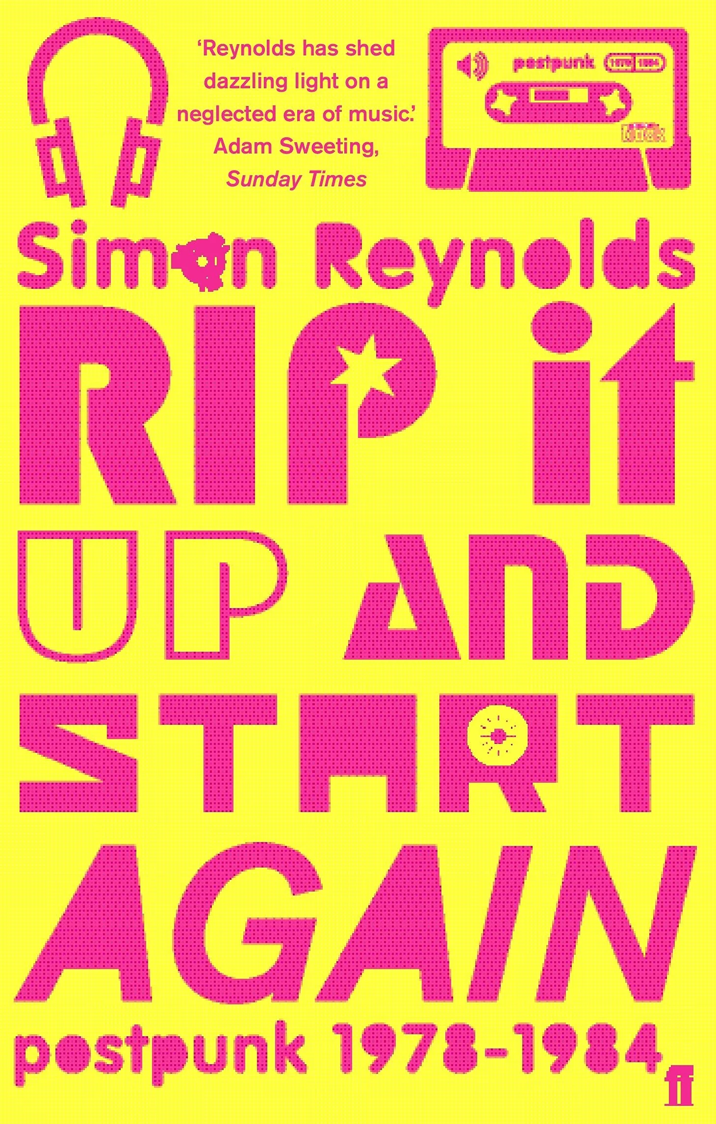 Rip it Up and Start Again: Postpunk 1978-1984