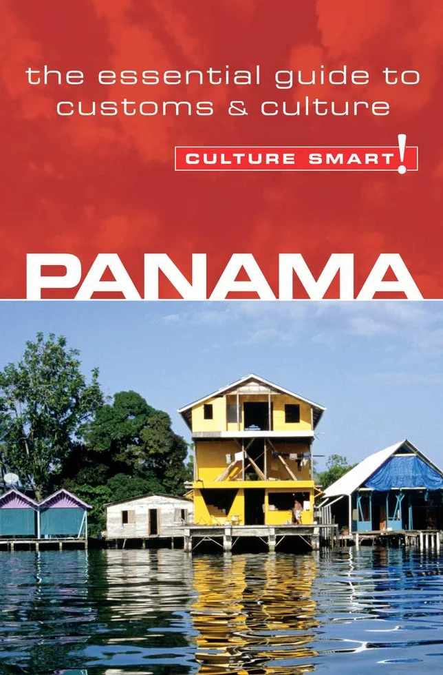 Panama Culture Smart: The Essential Guide to Customs & Culture 6