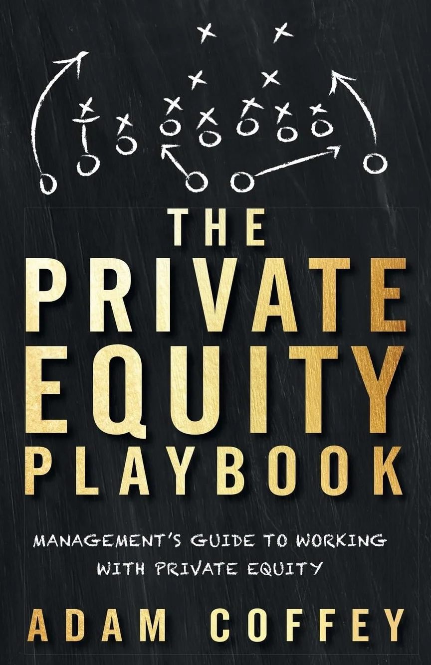 The Private Equity Playbook: Management’s Guide to Working with Private Equity