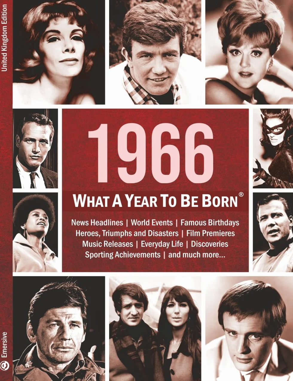 1966: What A Year To Be Born: A Birthday Gift to Treasure
