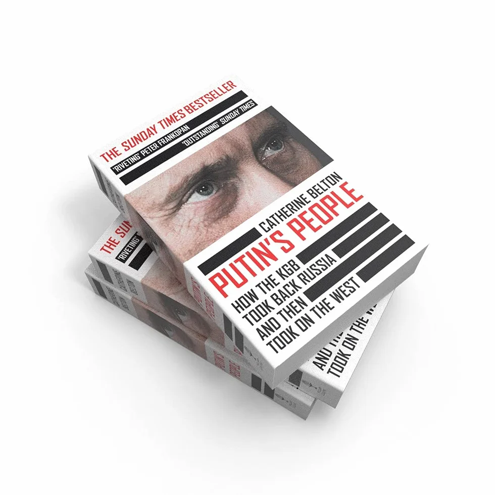 Putin’s People: The Sunday Times Bestselling Expose of Modern Russian Politics and History