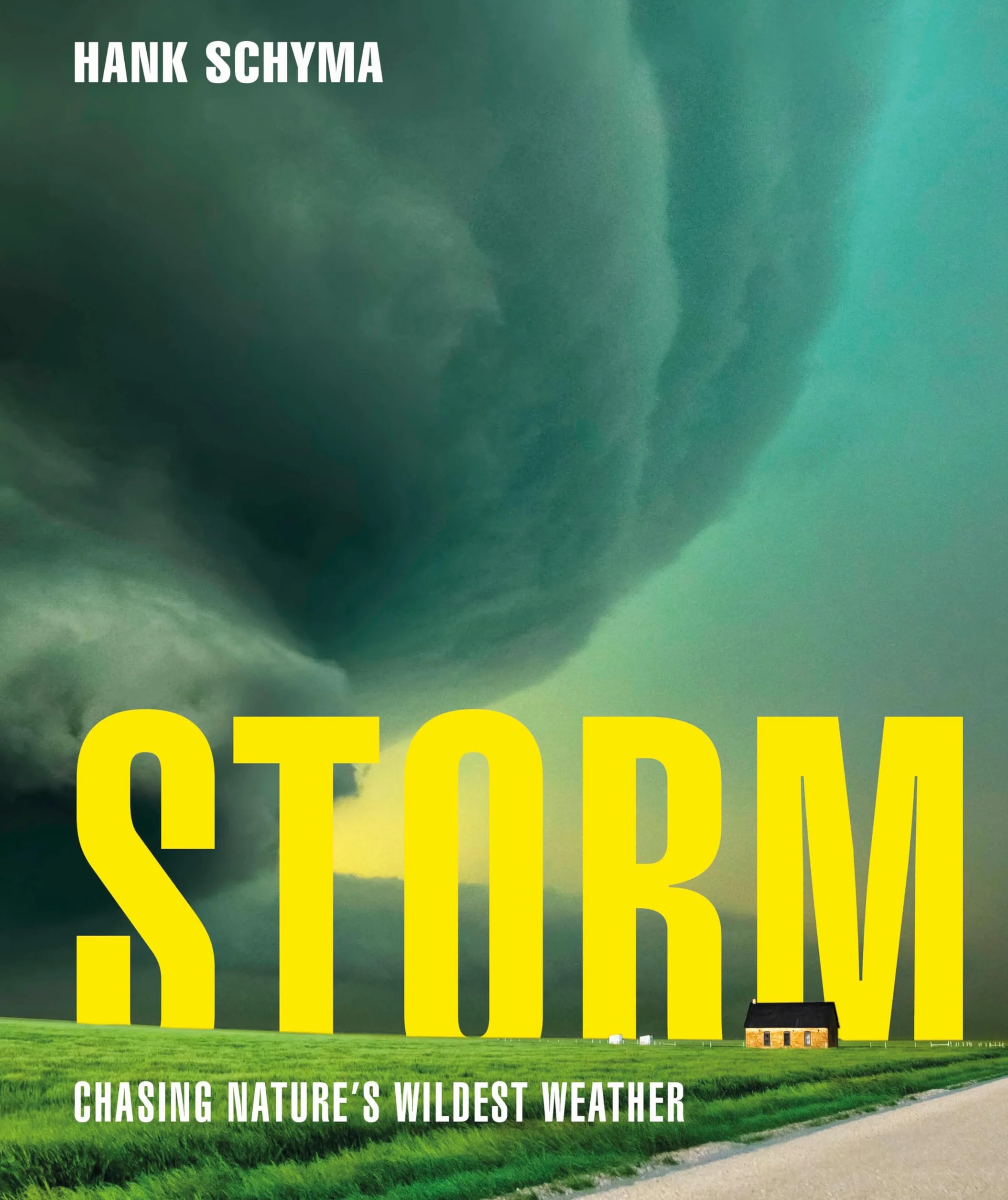 Storm: Chasing Nature's Wildest Weather