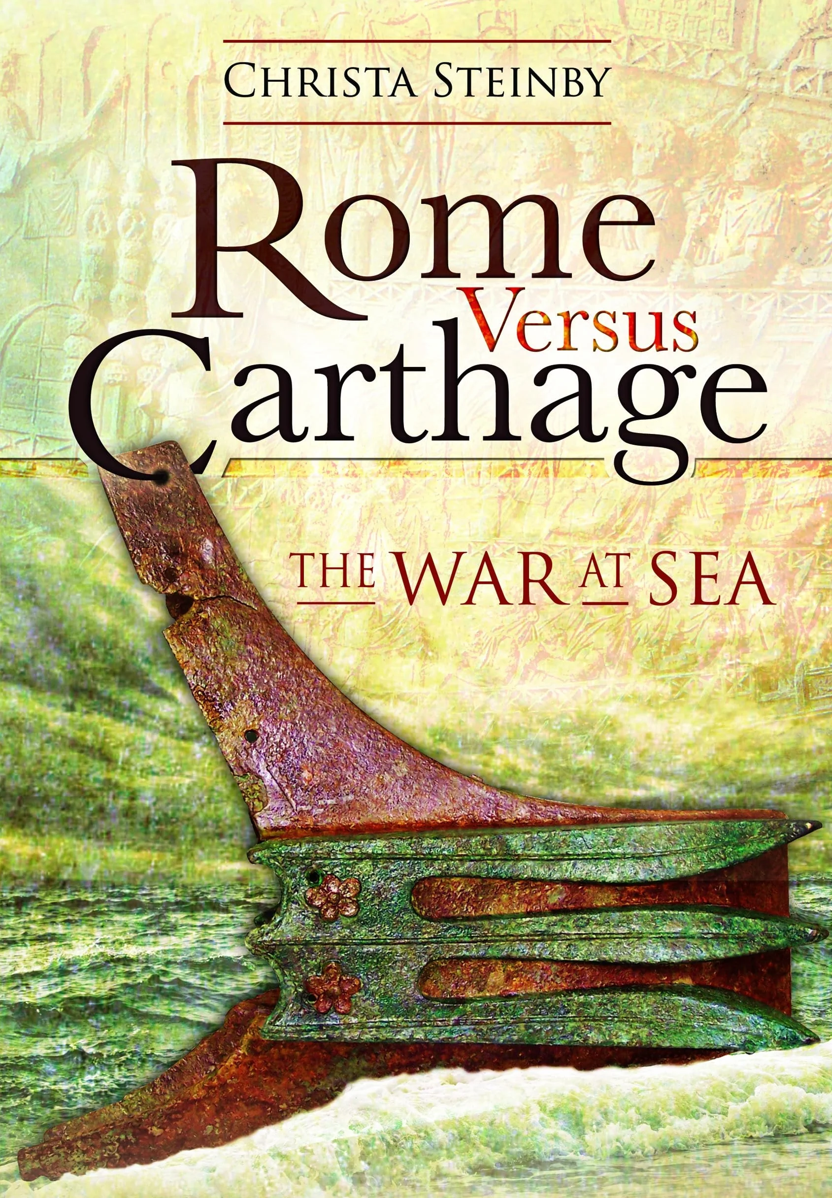 Rome Versus Carthage: The War at Sea