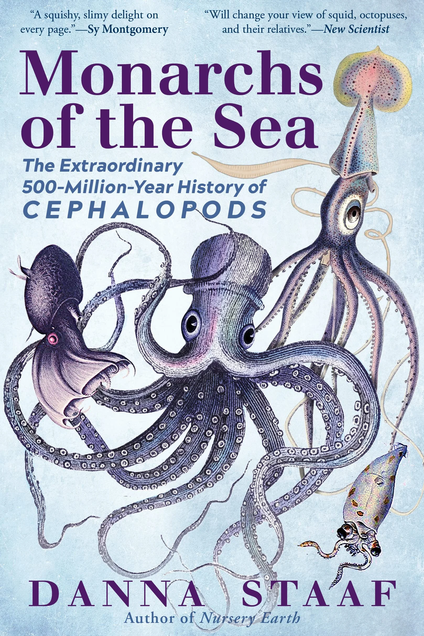 Monarchs of the Sea: The Extraordinary 500-Million-Year History of Cephalopods