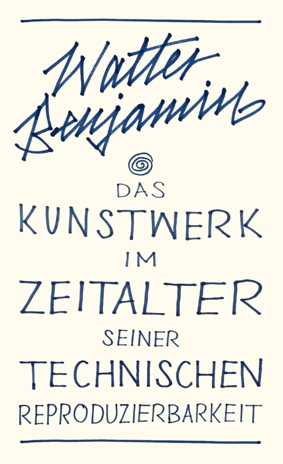 Das Kunstwerk im Zeitalter seiner technischen Reproduzierbarkeit (Kommentiert)