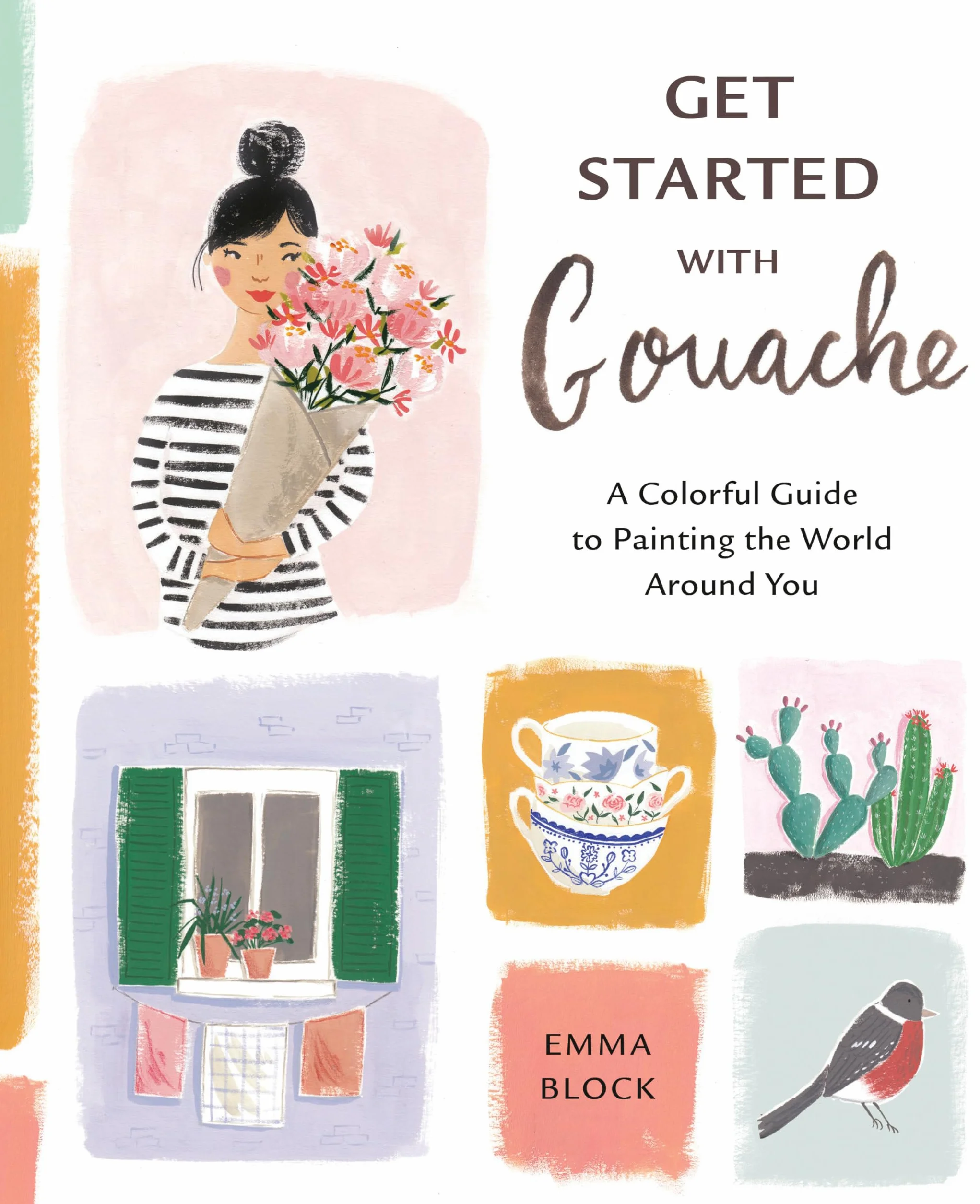 Get Started with Gouache: A Colorful Guide to Painting the World Around You