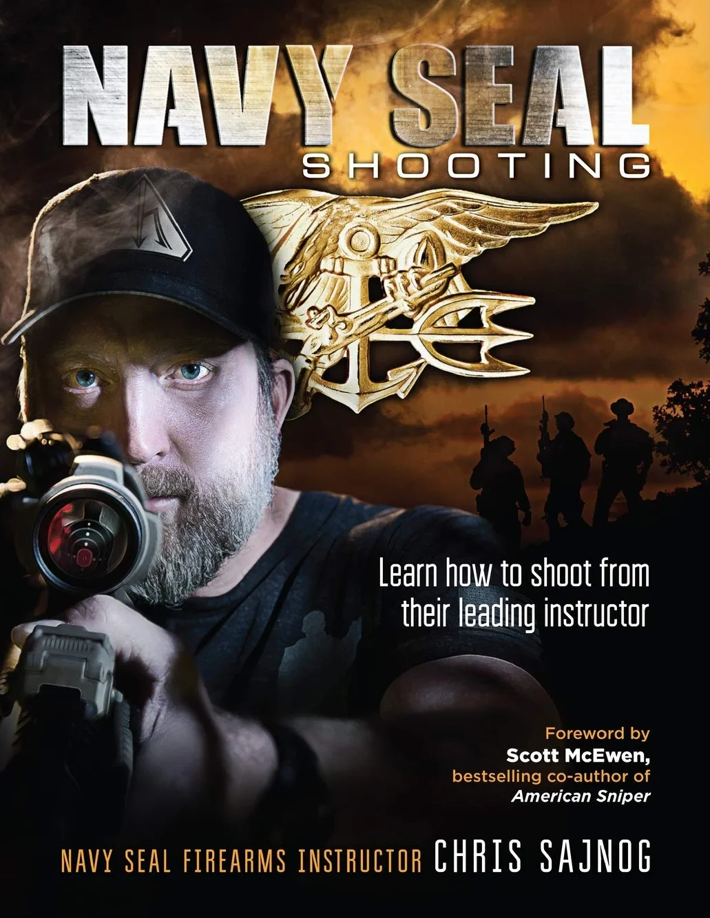 Navy SEAL Shooting: Learn how to shoot from their leading instructor