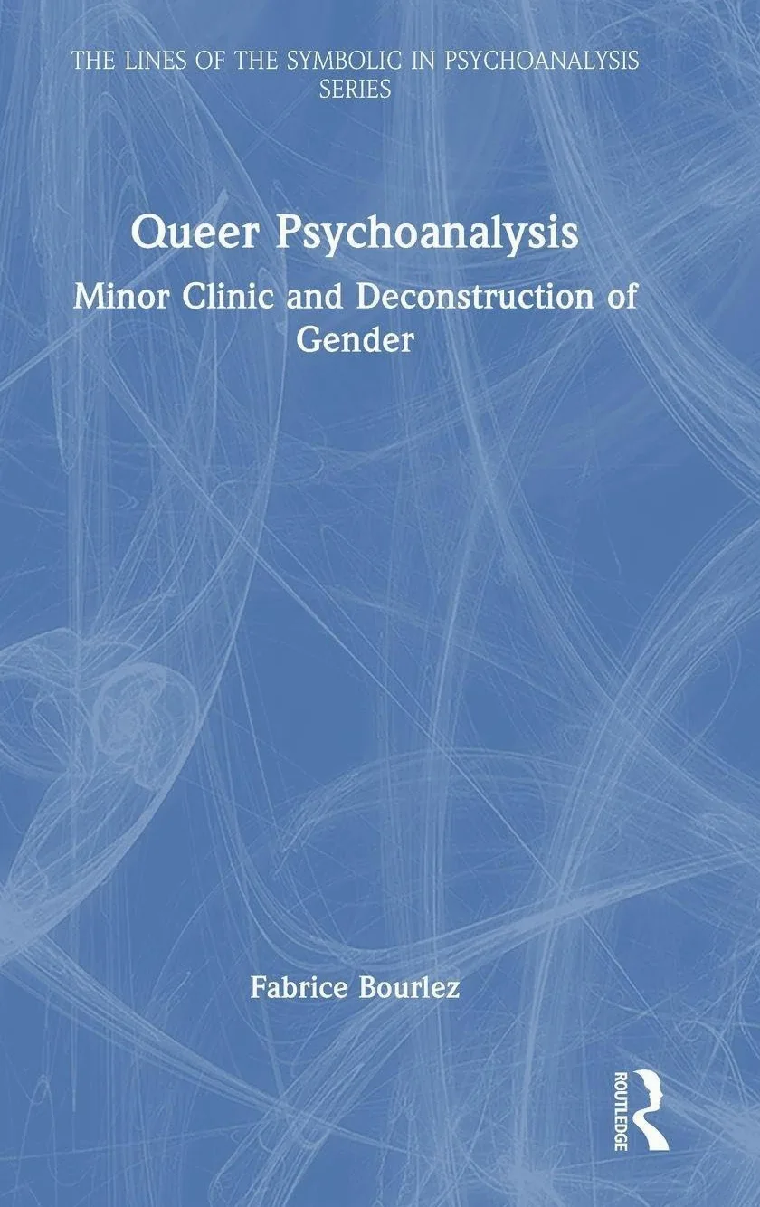 Queer Psychoanalysis: Minor Clinic and Deconstruction of Gender