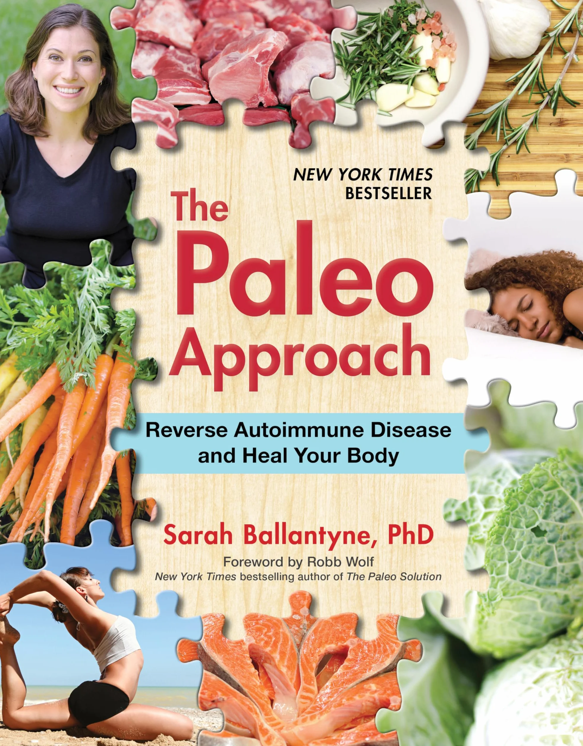 The Paleo Approach: Reverse Autoimmune Disease and Heal Your Body