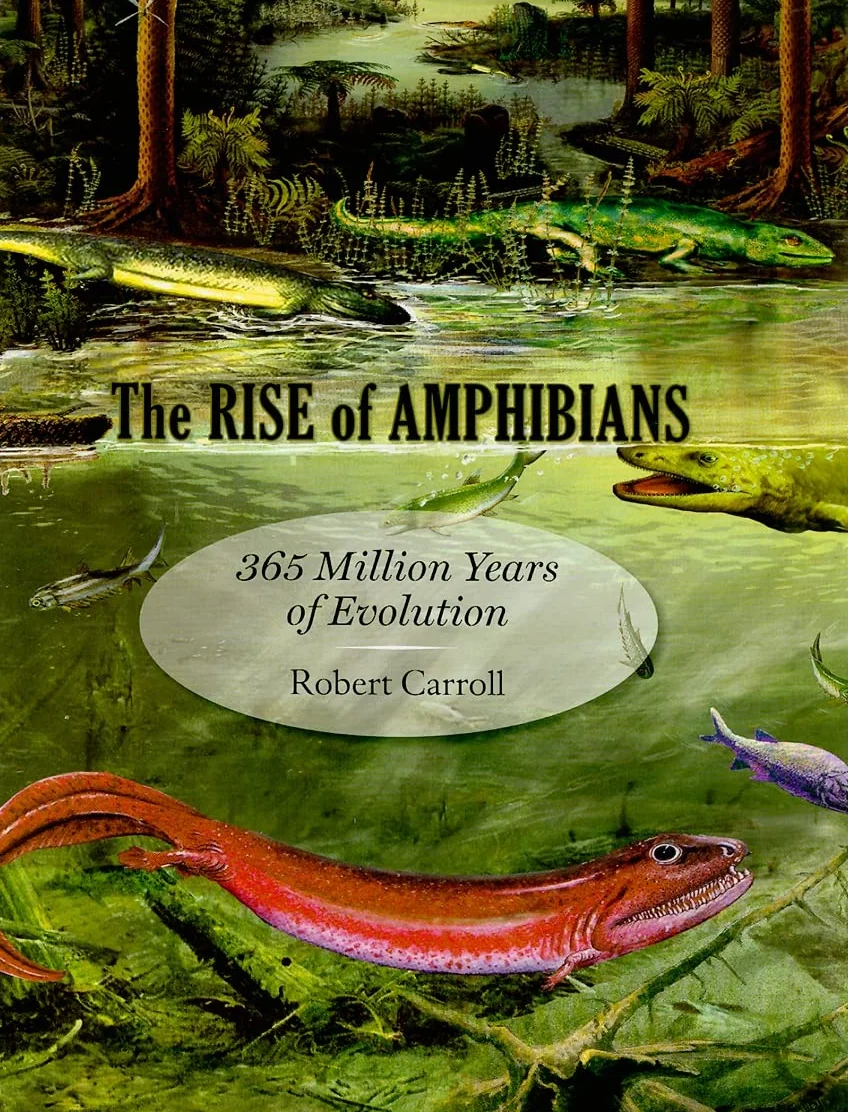 The Rise of Amphibians: 365 Million Years of Evolution