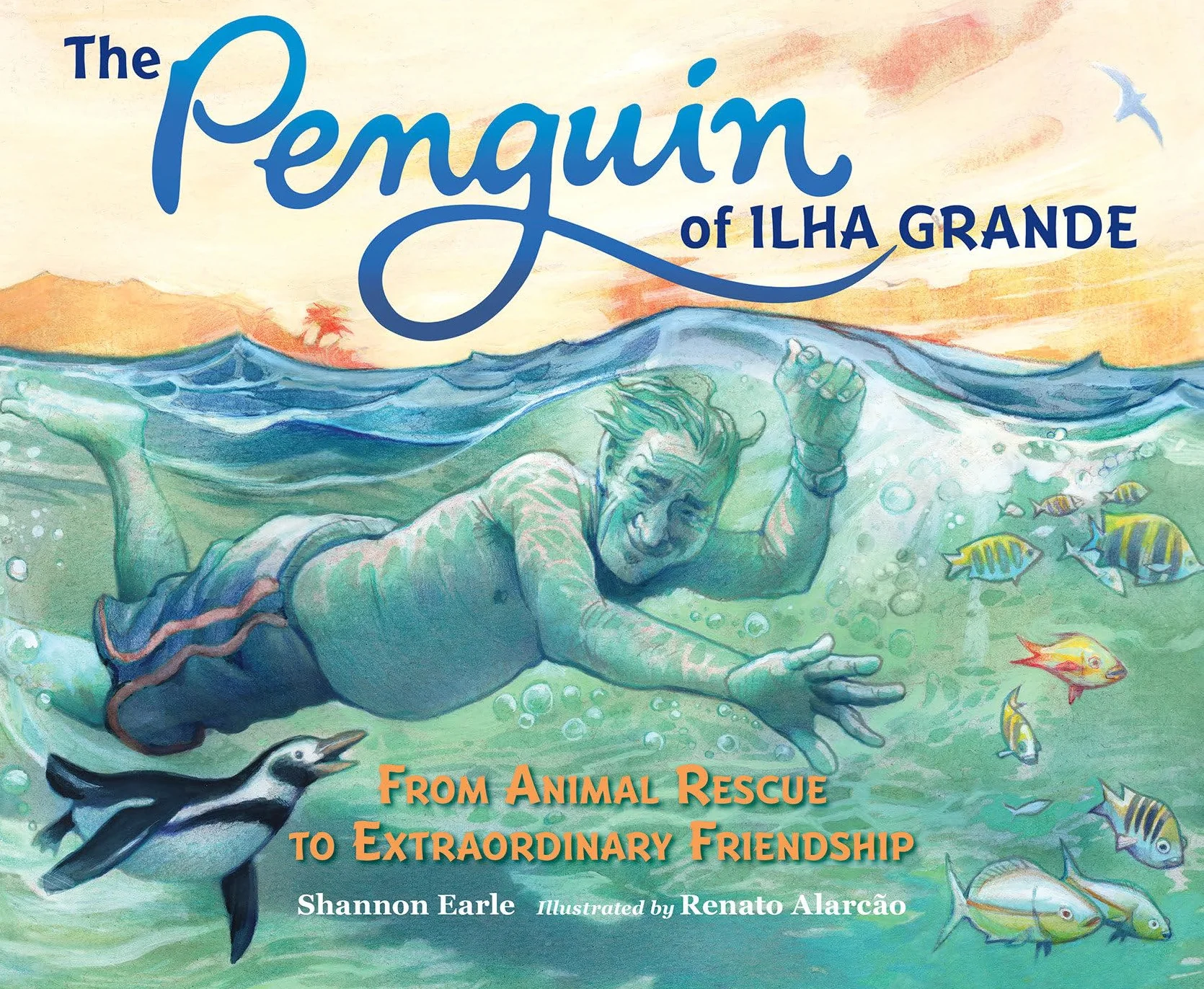 The Penguin of Ilha Grande: From Animal Rescue to Extraordinary Friendship
