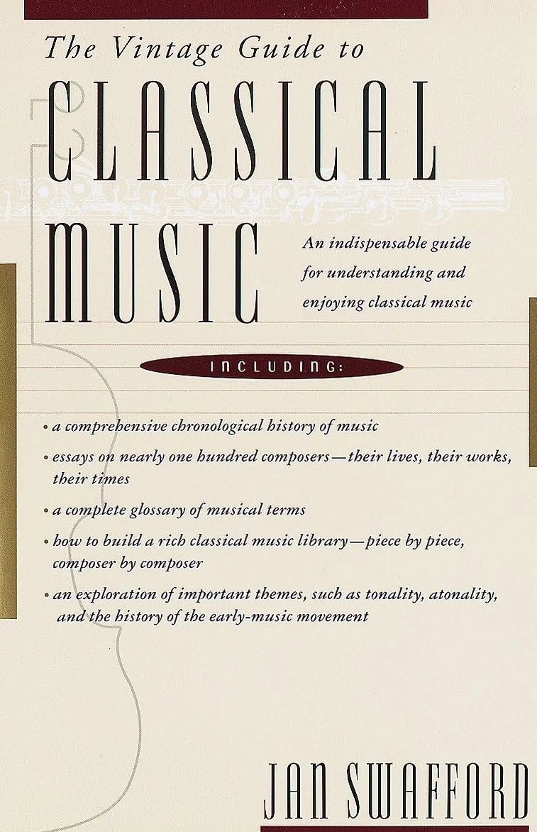 The Vintage Guide to Classical Music: Understanding and Enjoying