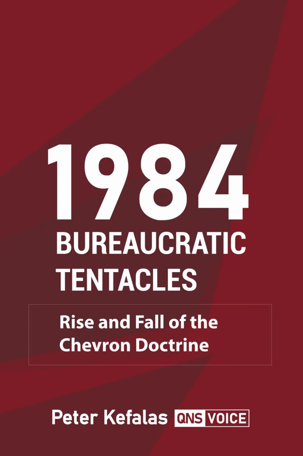1984 Bureaucratic Tentacles: Rise and Fall of The Chevron Doctrine
