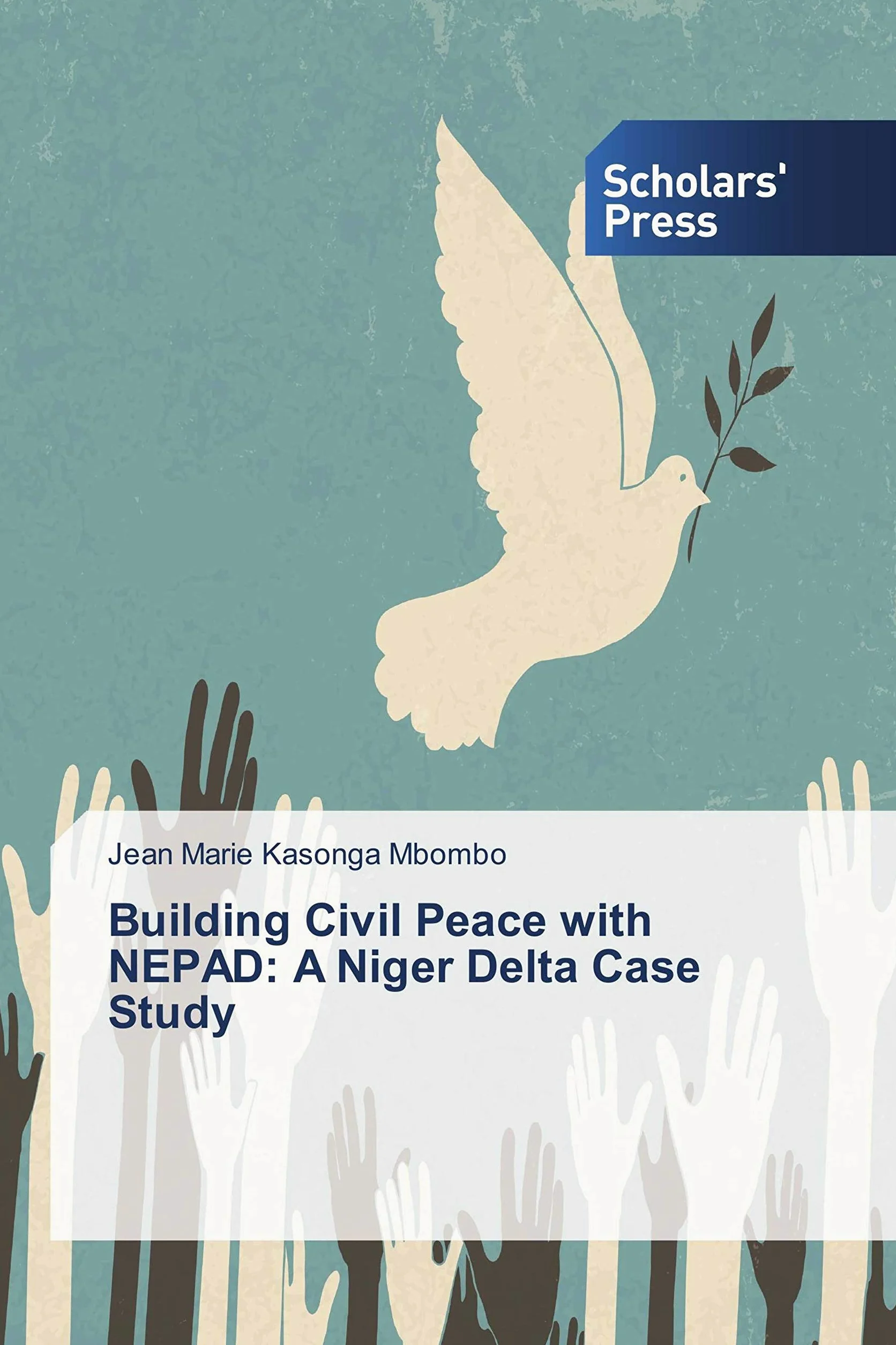 Building Civil Peace with NEPAD: A Niger Delta Case Study