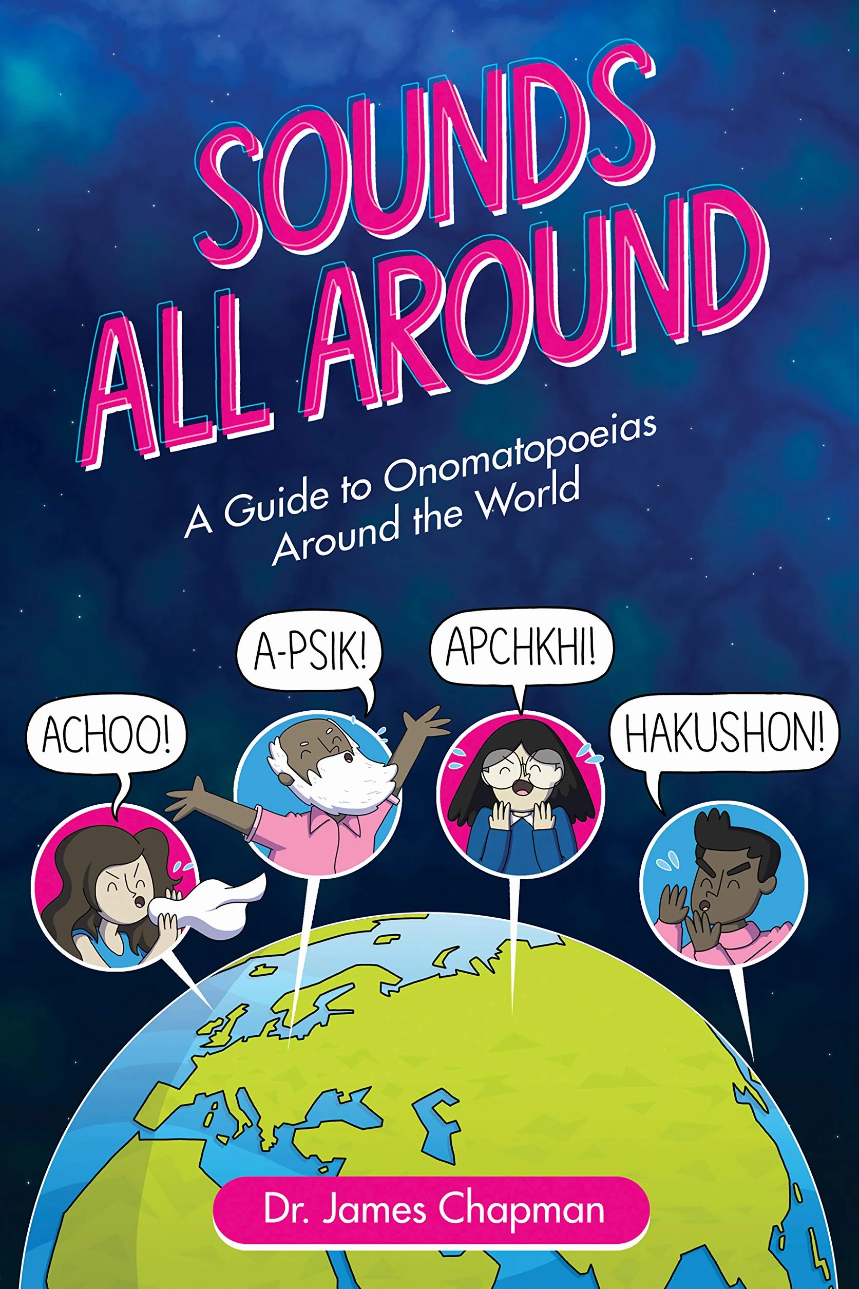 Sounds All Around: A Guide to Onomatopoeias Around the World