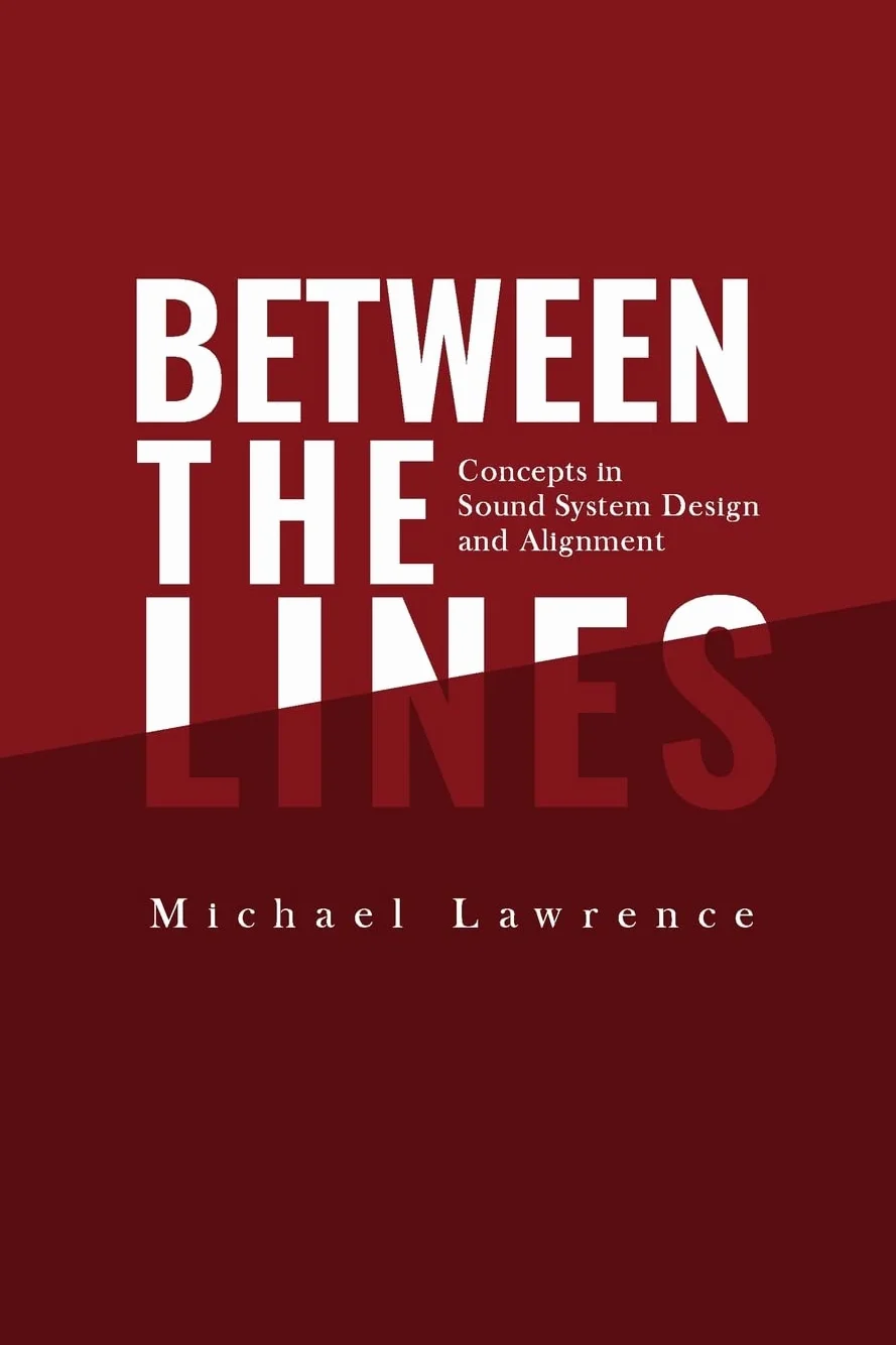 Between the Lines: Concepts in Sound System Design and Alignment