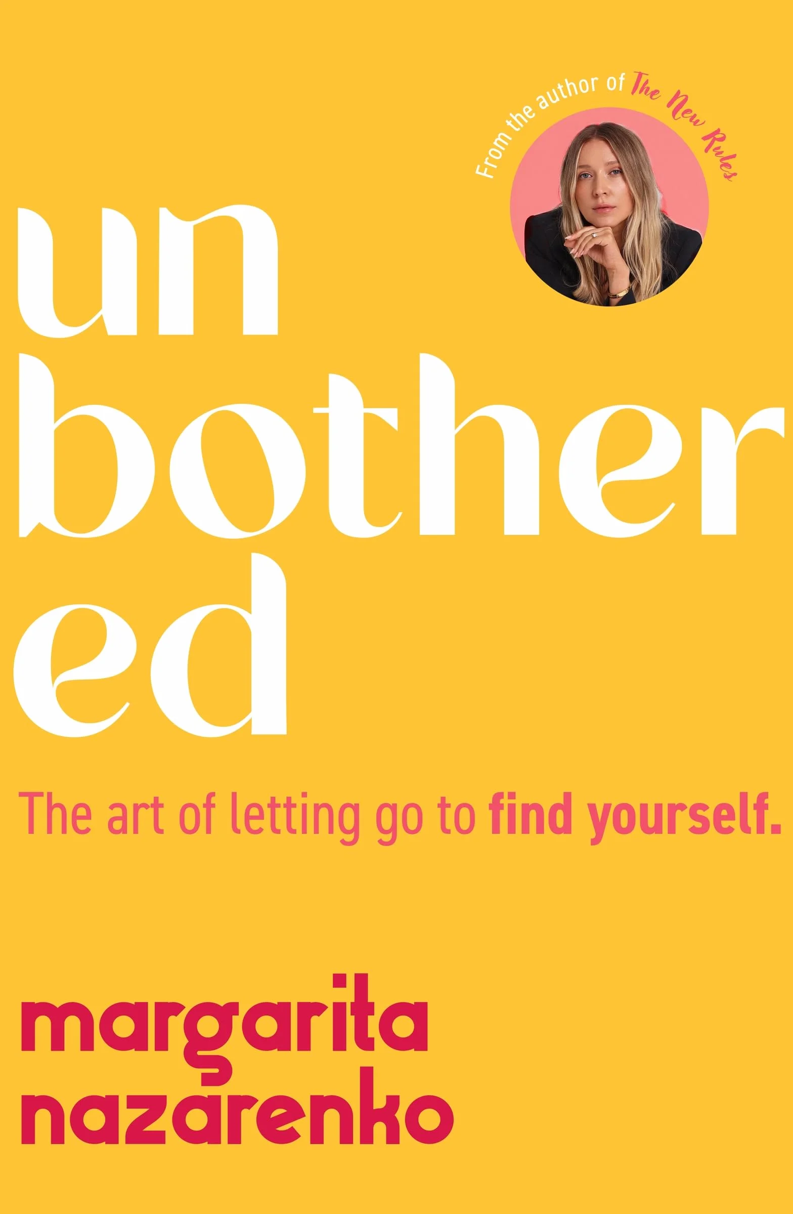 Unbothered: The Art of Letting Go to Find Yourself