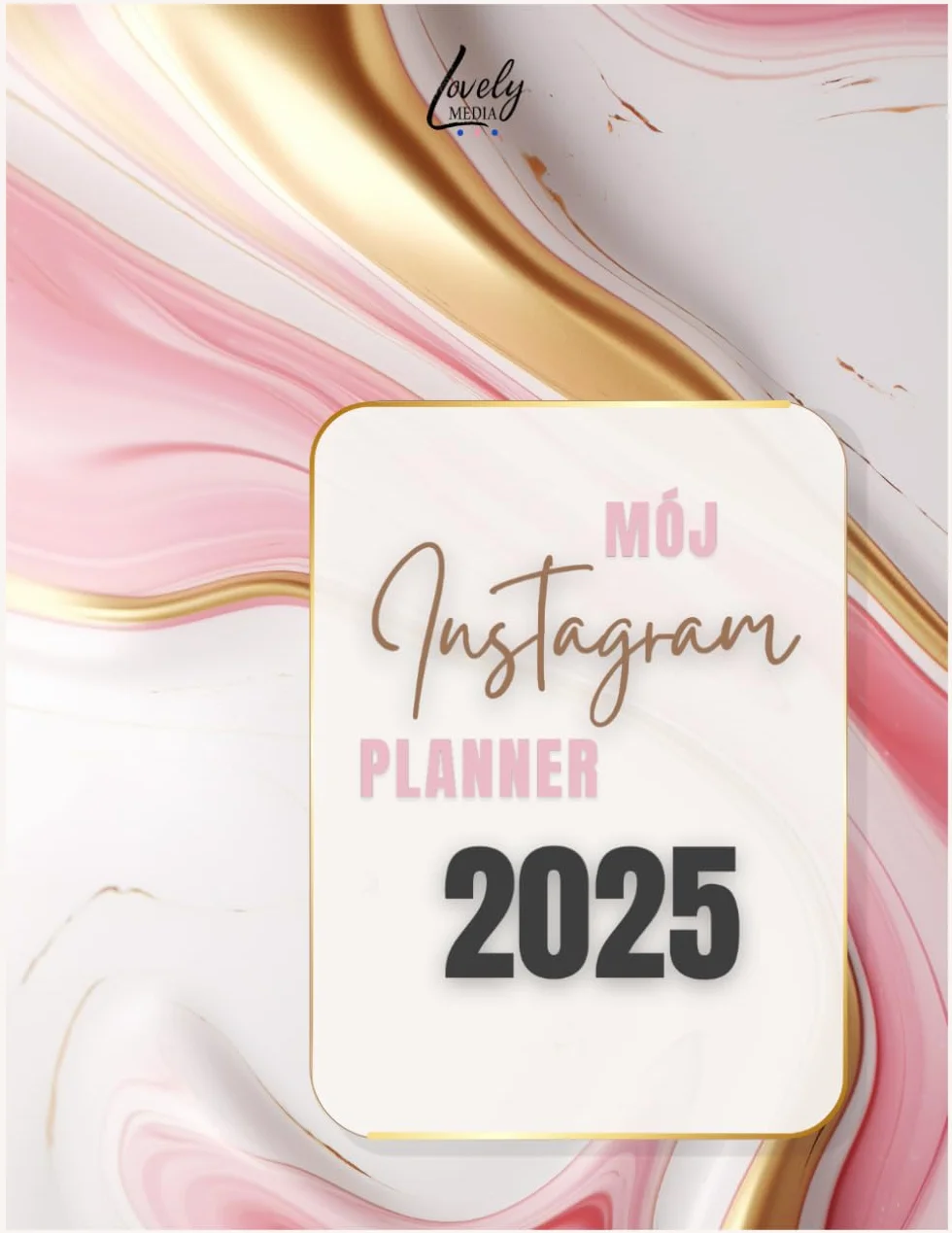 Mój Instagram Planner 2025: Odkryj wyjątkowe narzędzie, które pomoże Ci w pełni wykorzystać potencjał Instagrama i rozwijać swoją markę