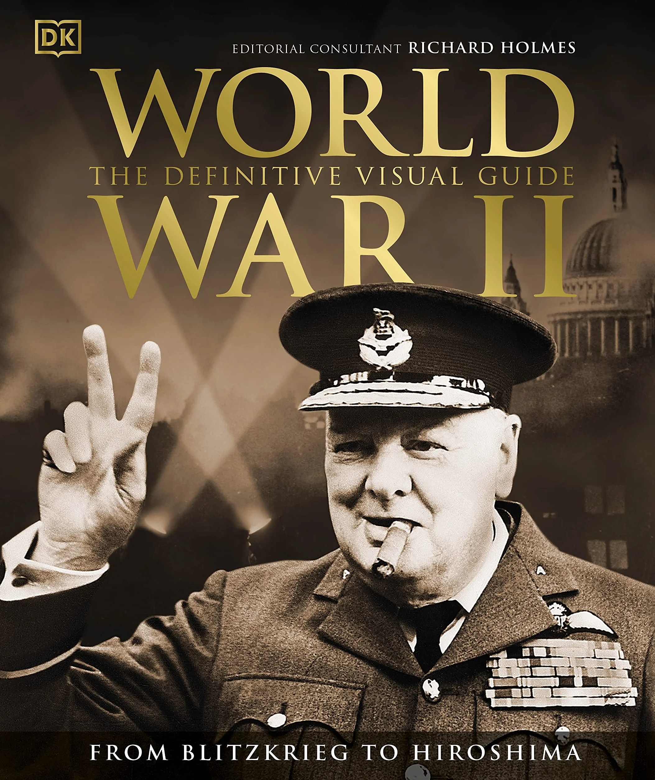World War II The Definitive Visual Guide