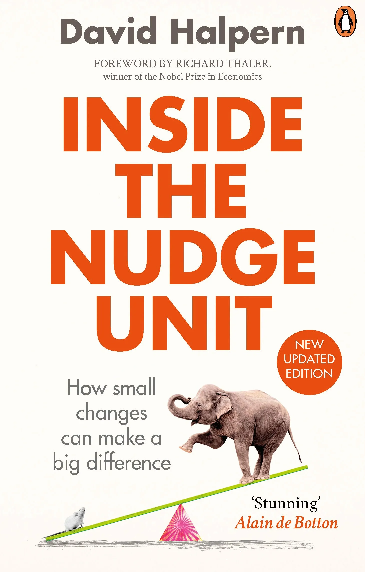Inside the Nudge Unit: How Small Changes Can Make a Big Difference