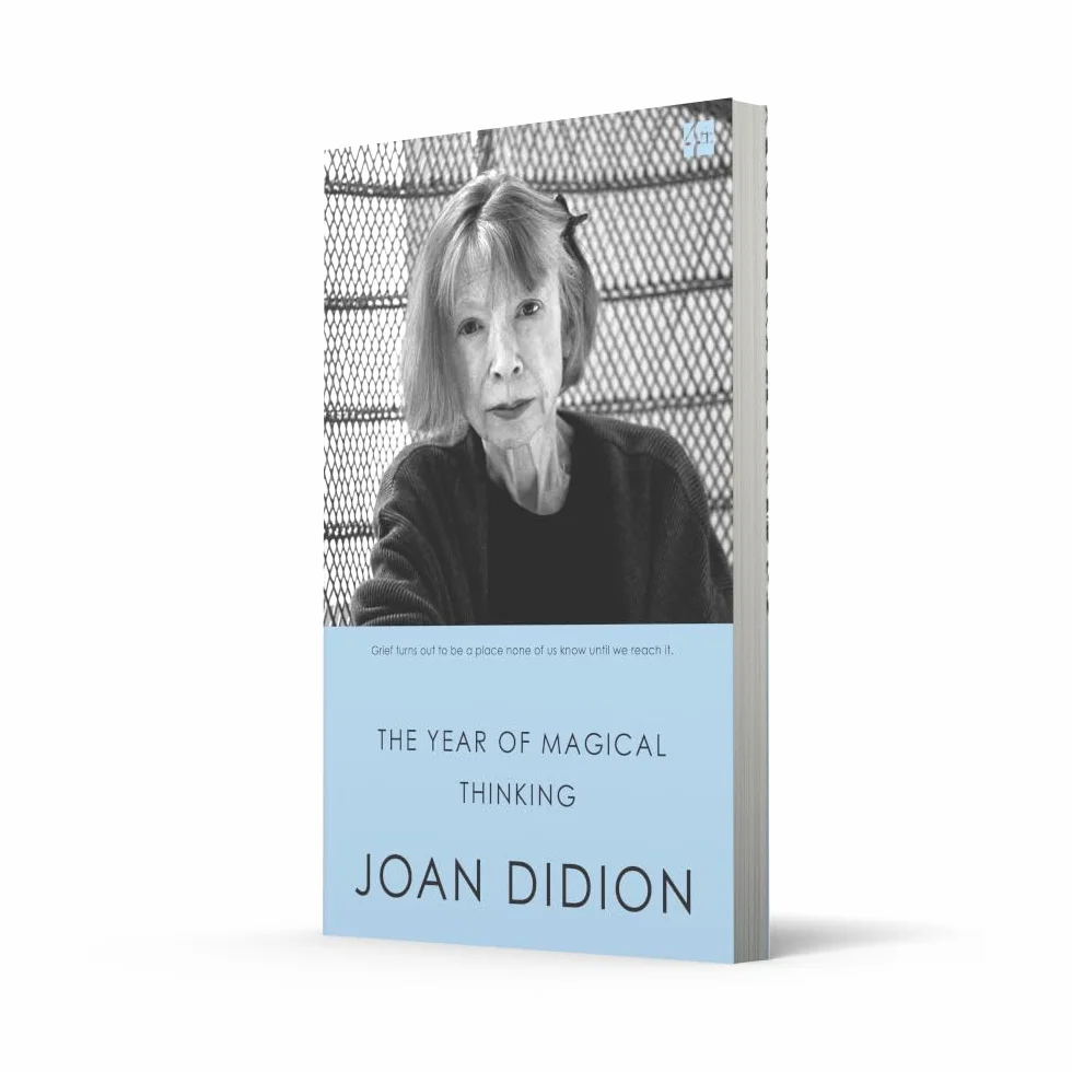 The Year of Magical Thinking: A Gripping Memoir of a Sudden Loss and the Search for Meaning