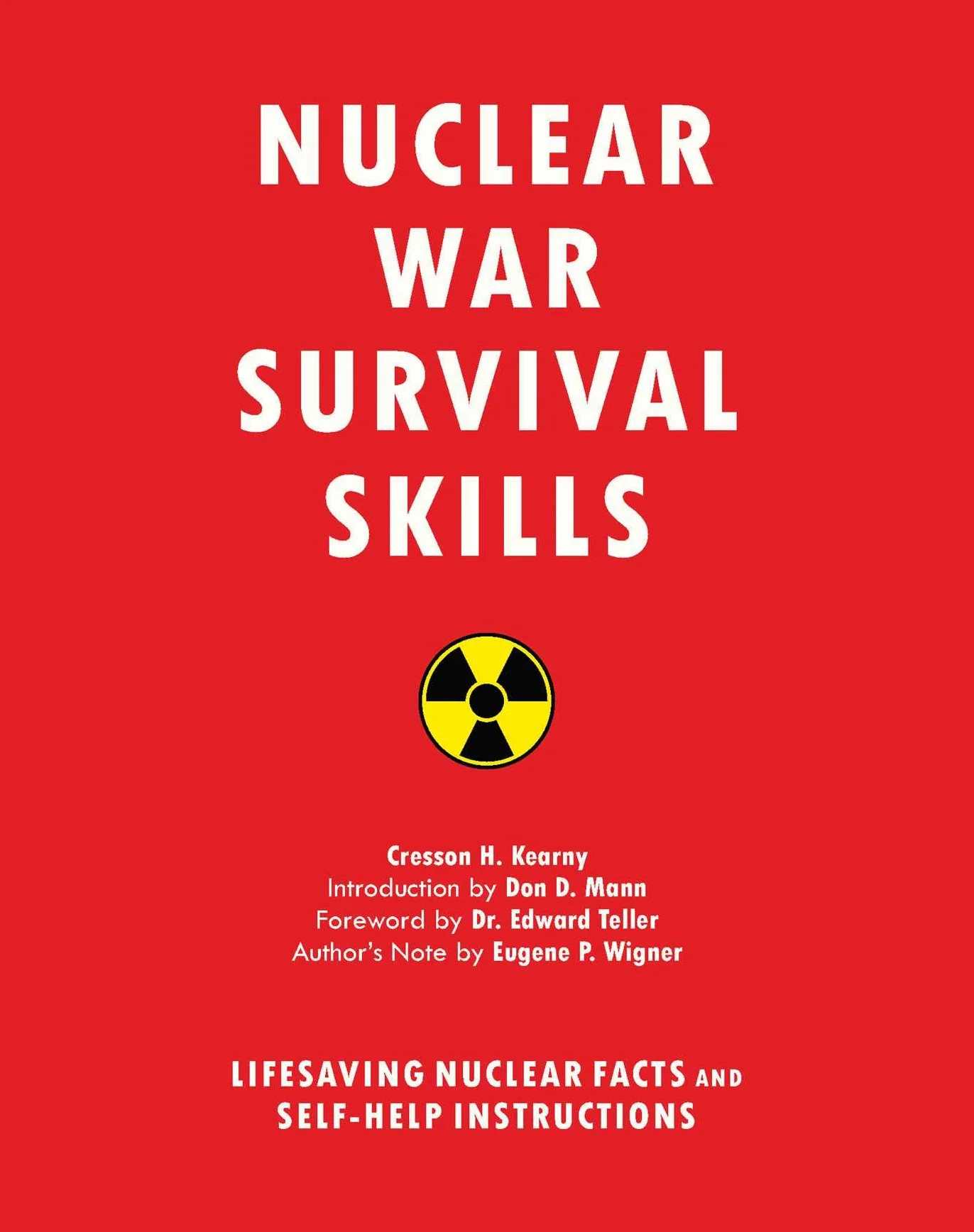 Nuclear War Survival Skills: Lifesaving Nuclear Facts and Self-Help Instructions