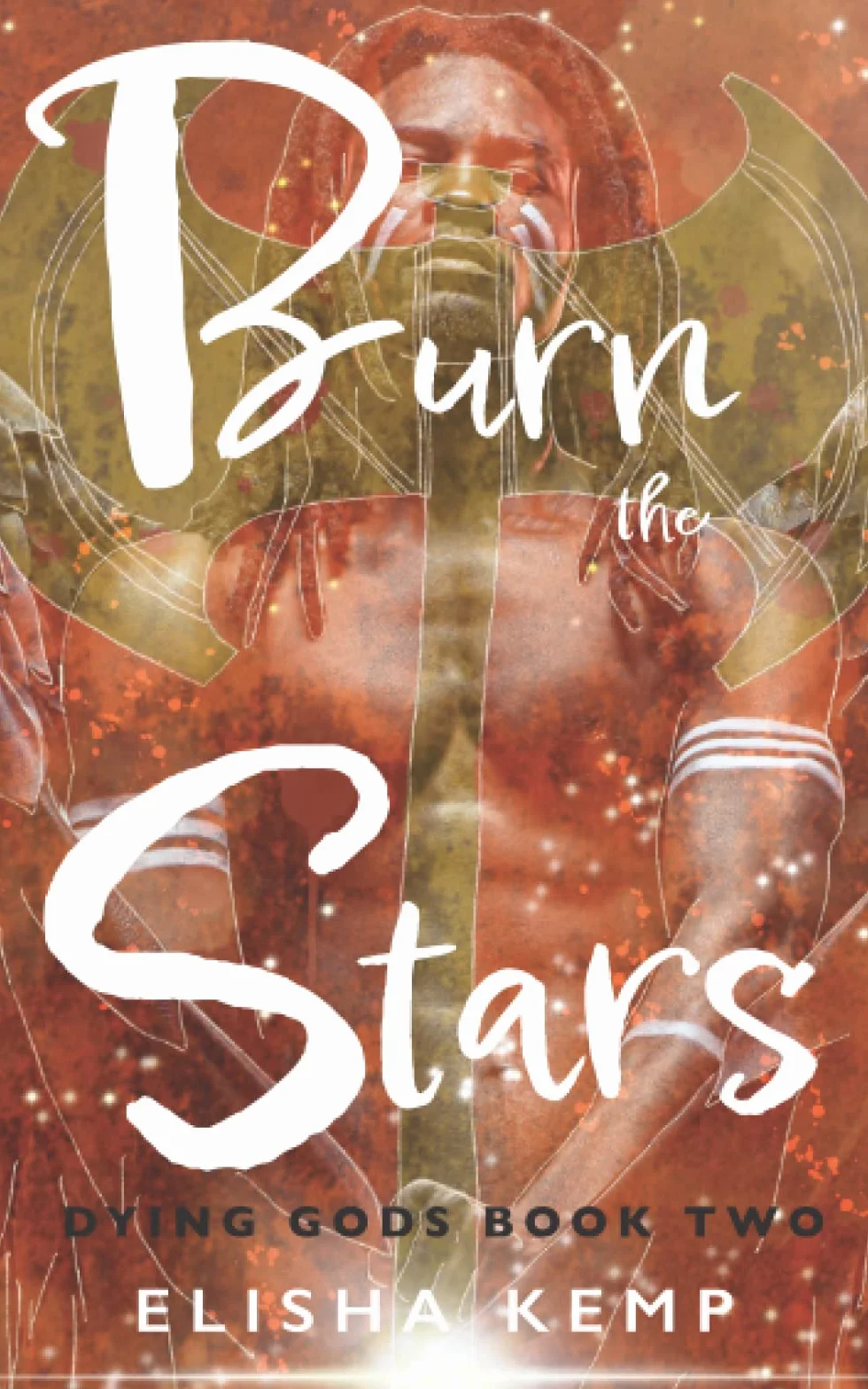 Burn the Stars: 2