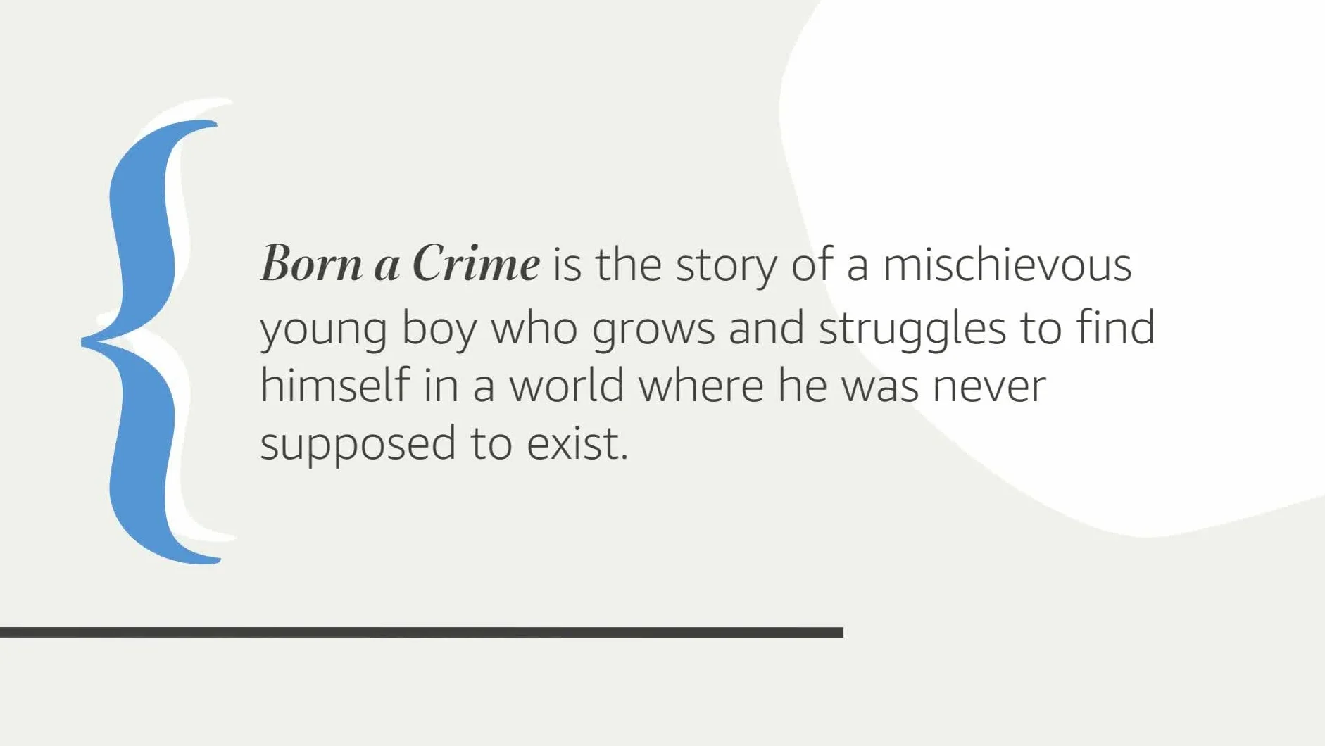 Born A Crime: Stories from a South African Childhood