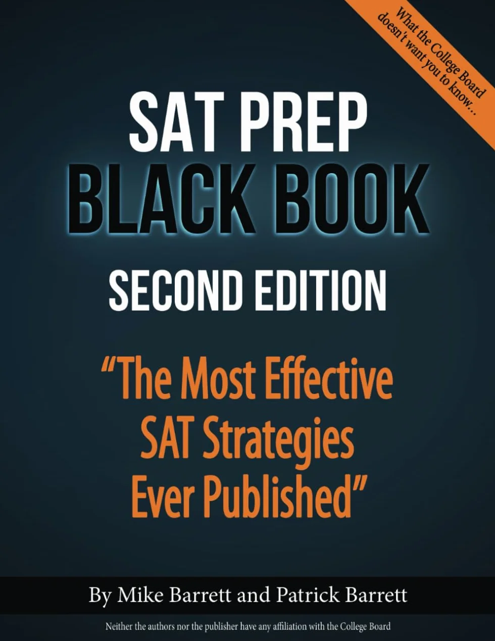 SAT Prep Black Book: The Most Effective SAT Strategies Ever Published