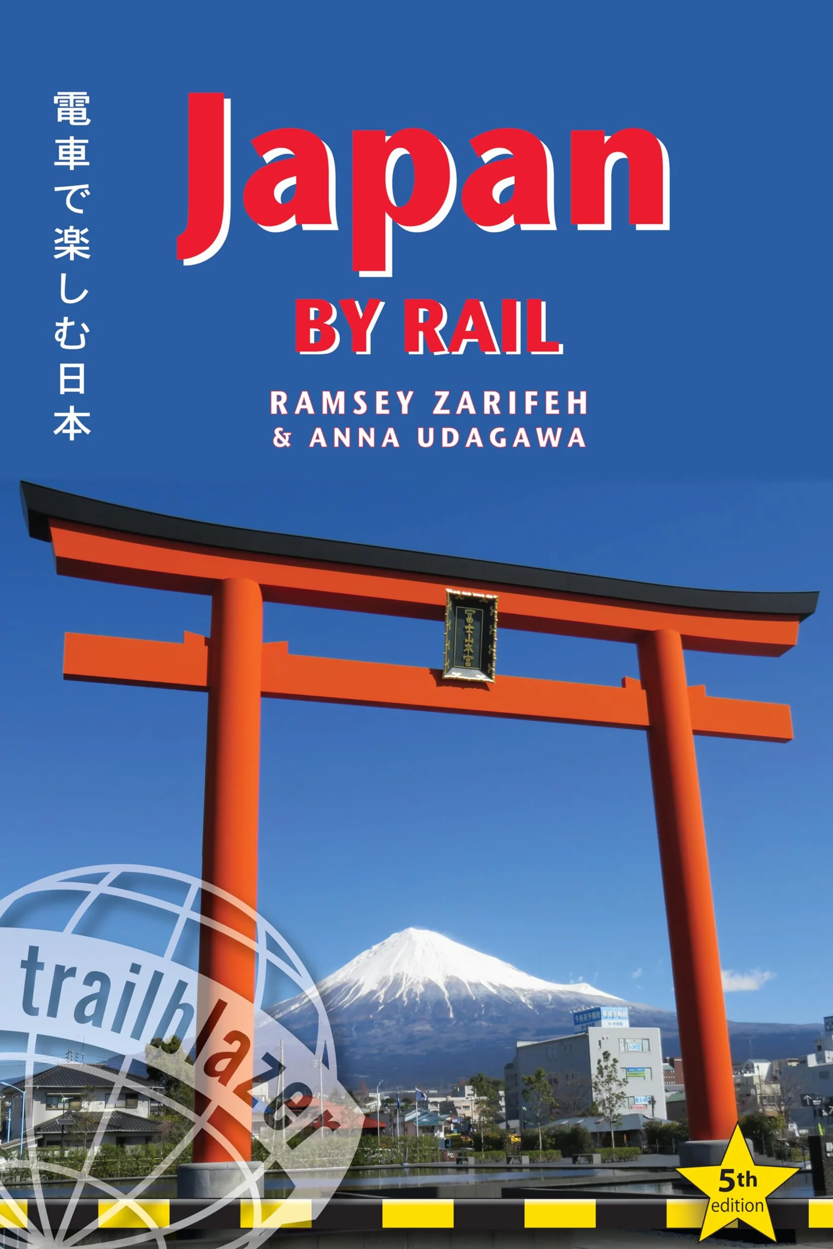 Japan by Rail: Rail Route Guide & 30 City Guides