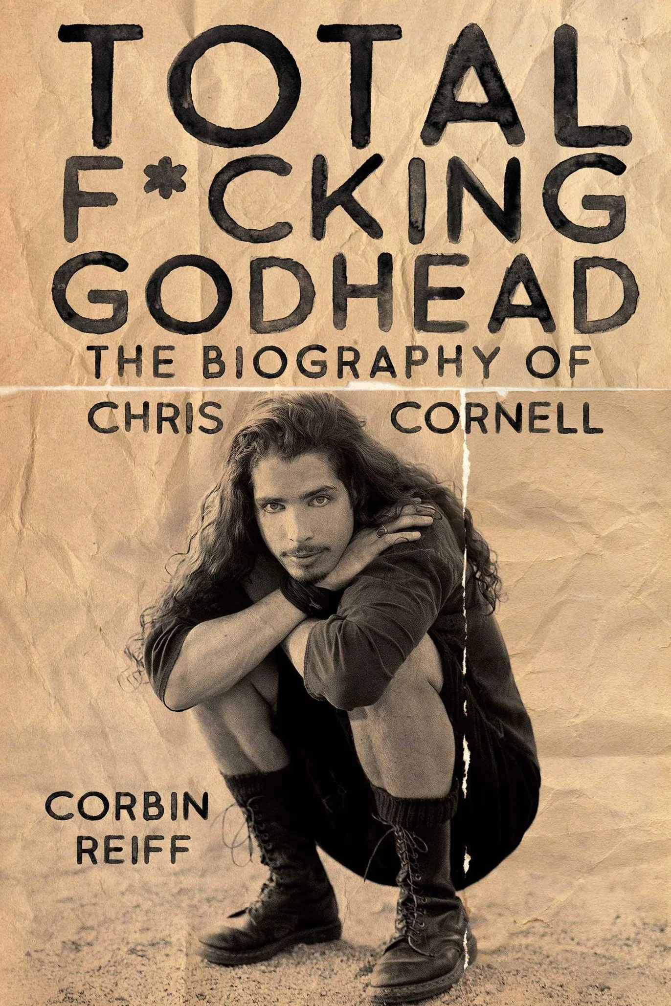 Total F*cking Godhead: The Biography of Chris Cornell