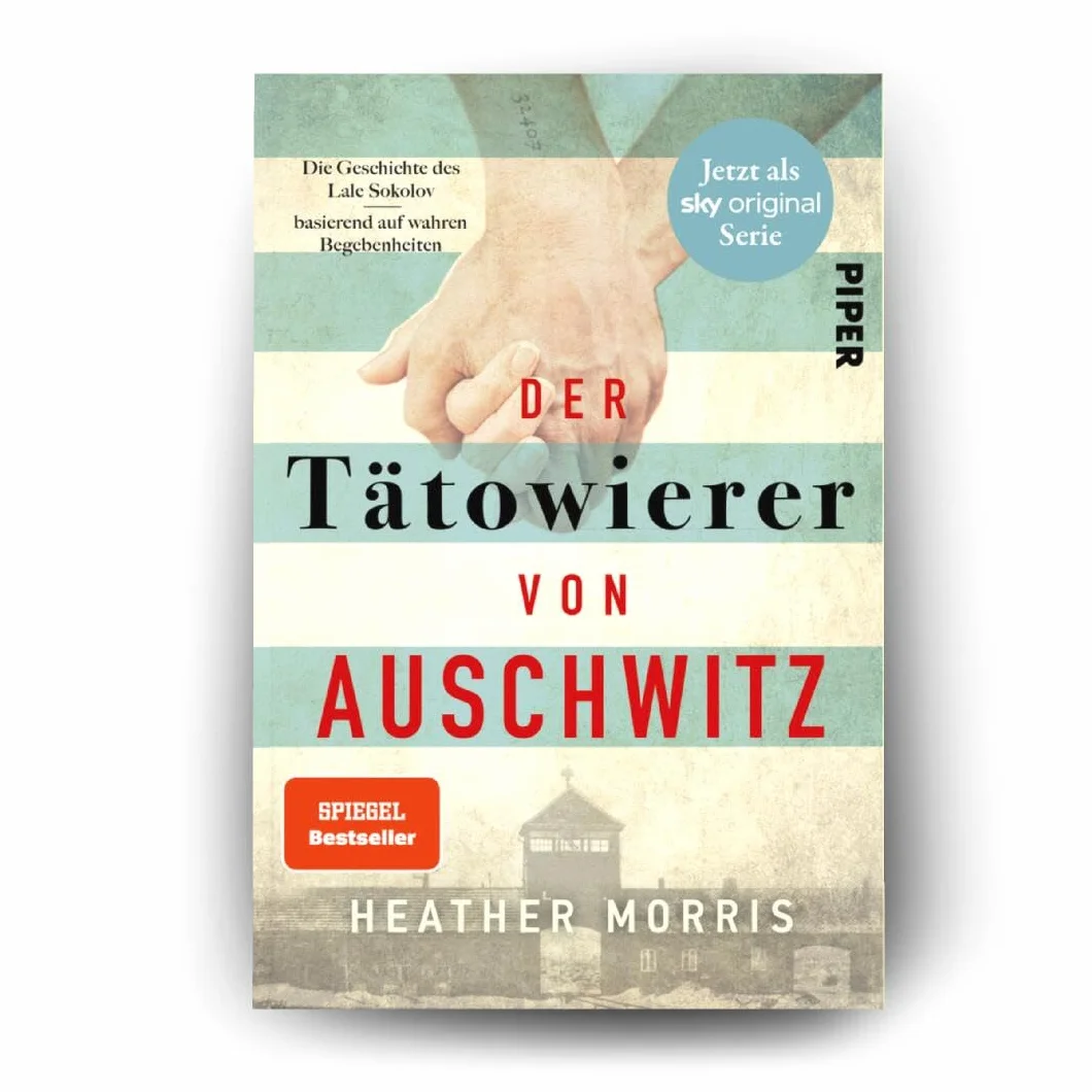 Der Tätowierer von Auschwitz: Die wahre Geschichte des Lale Sokolov