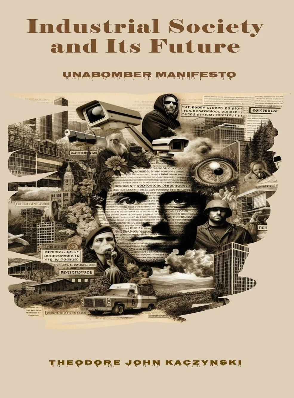Industrial Society and Its Future: Unabomber Manifesto