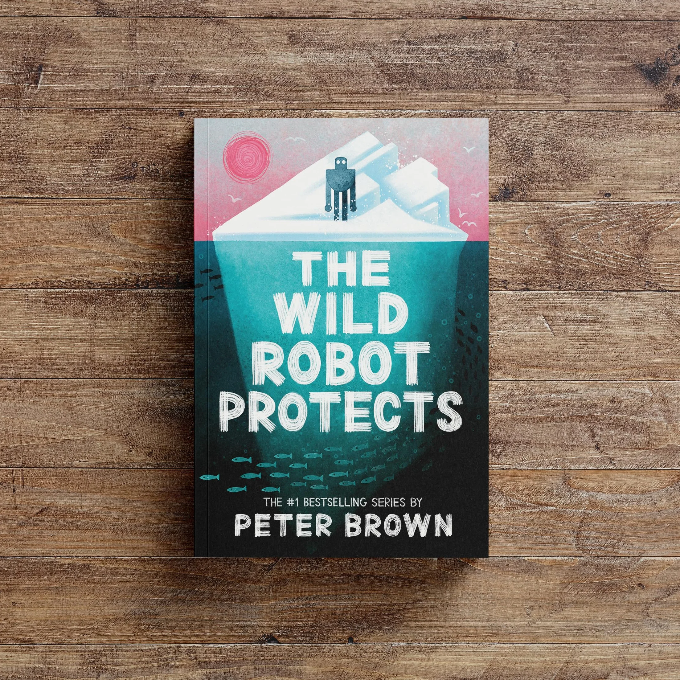 The Wild Robot Protects (The Wild Robot 3)