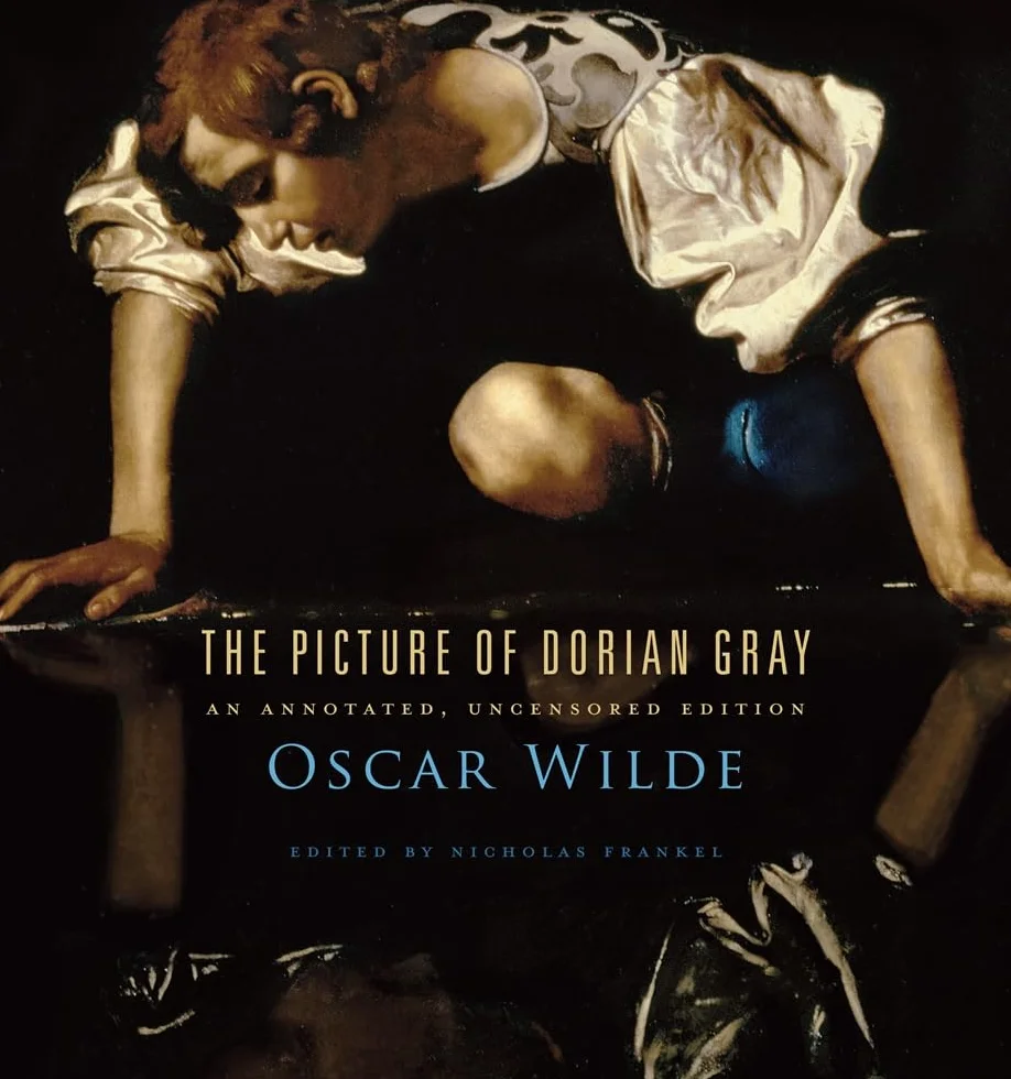 The Picture of Dorian Gray: An Annotated, Uncensored Edition