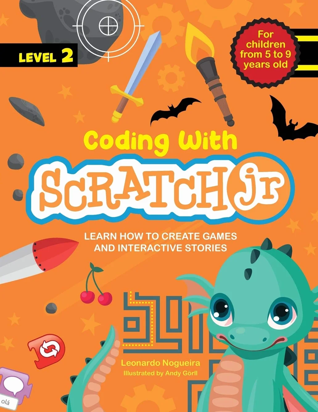 Coding with Scratch JR (Vol. 2): Create Games and Interactive Stories