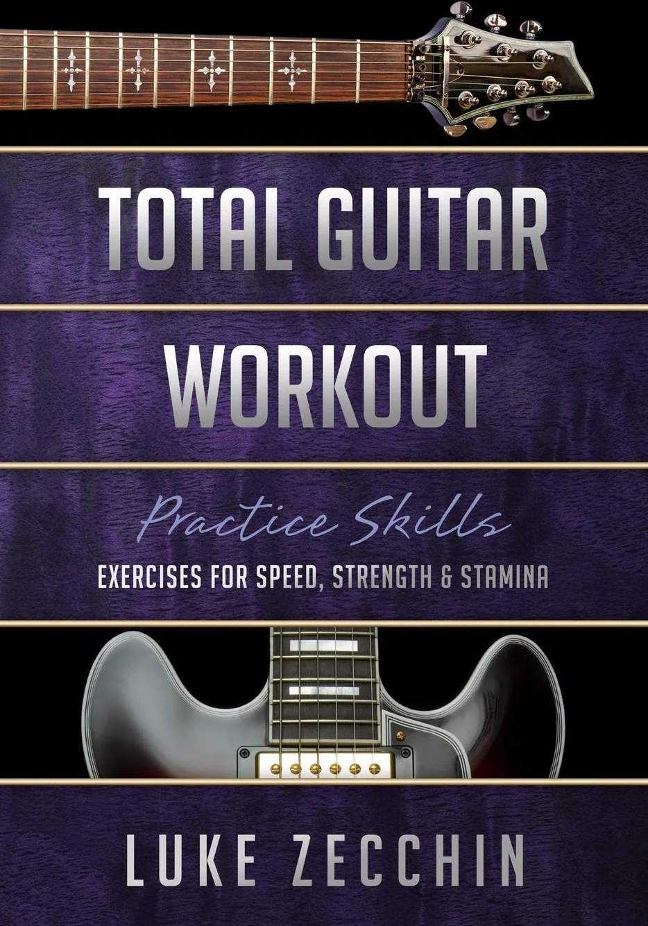 Total Guitar Workout: Exercises for Speed, Strength & Stamina (Book + Online Bonus)