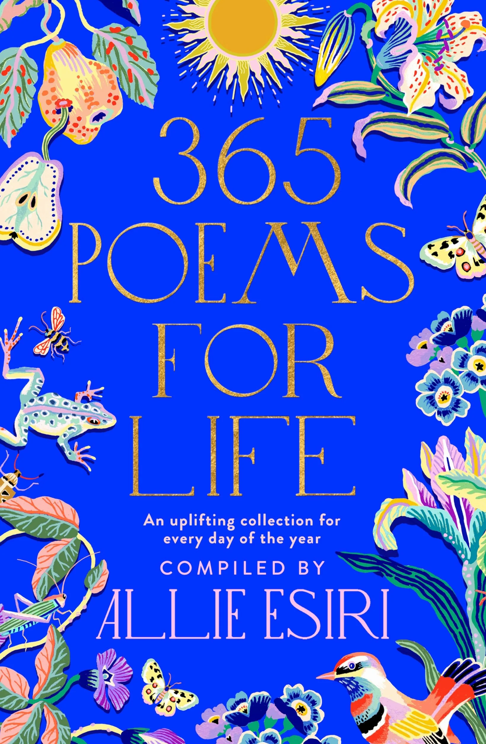 365 Poems for Life: An Uplifting Collection for Every Day of the Year
