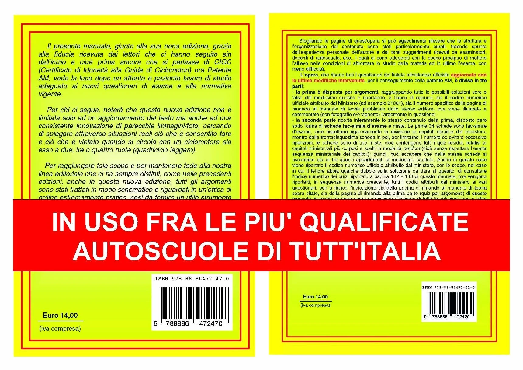 Patente AM. Il ciclomotore. Manuale di educazione stradale e di convivenza civile per la soluzione ragionata dei questionari d'esame-I nuovi questionari di esame per la patente AM