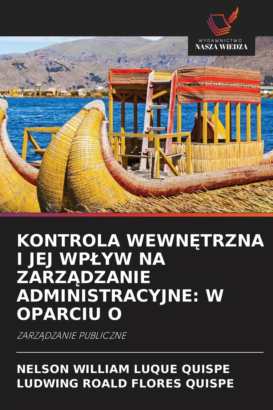 KONTROLA WEWN¿TRZNA I JEJ WP¿YW NA ZARZ¿DZANIE ADMINISTRACYJNE: W OPARCIU O: ZARZ¿DZANIE PUBLICZNE