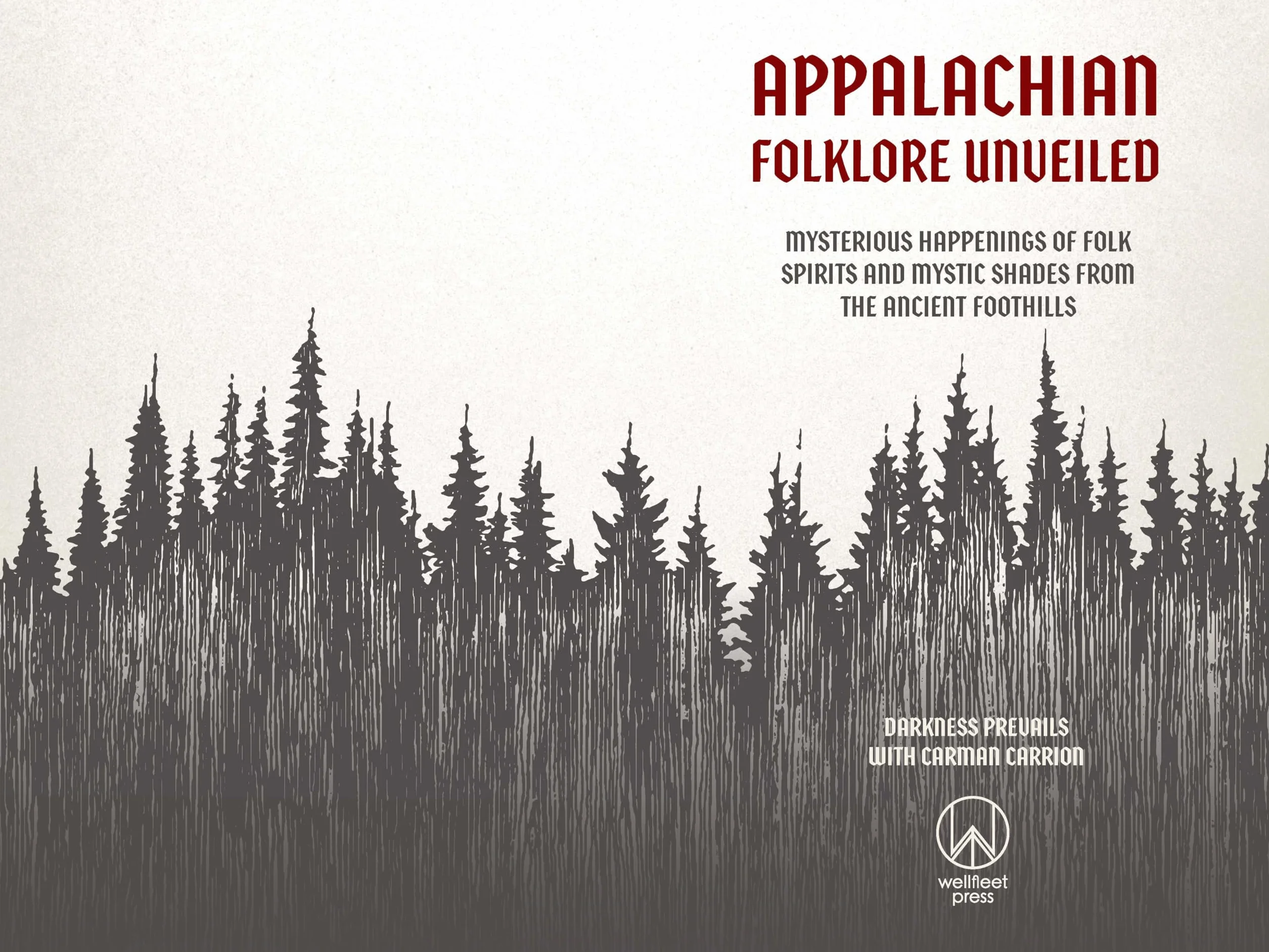 Appalachian Folklore: Mysterious Folk Spirits and Mystic Shades
