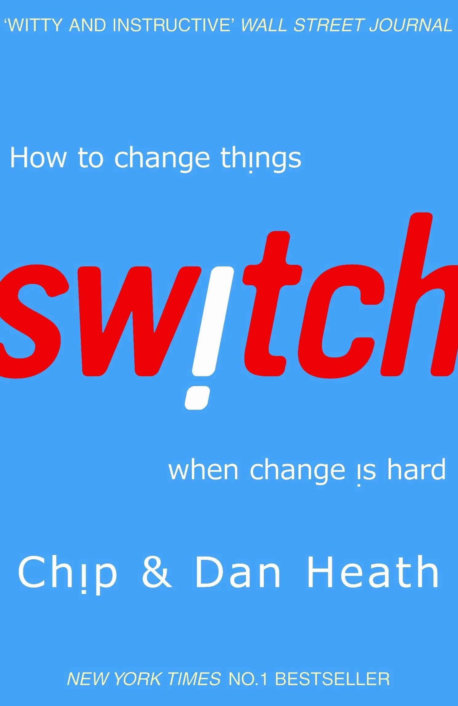 Switch: How to Change Things When Change Is Hard