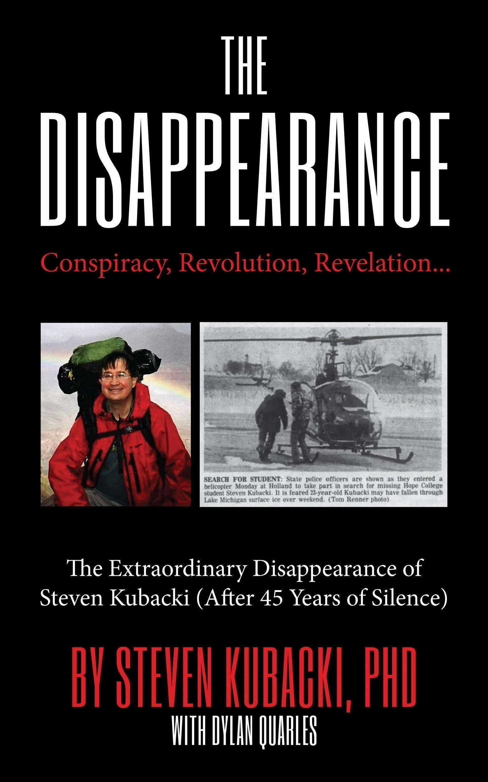 The Disappearance: Conspiracy, Revolution, Revelation - Unexplained Mysteries