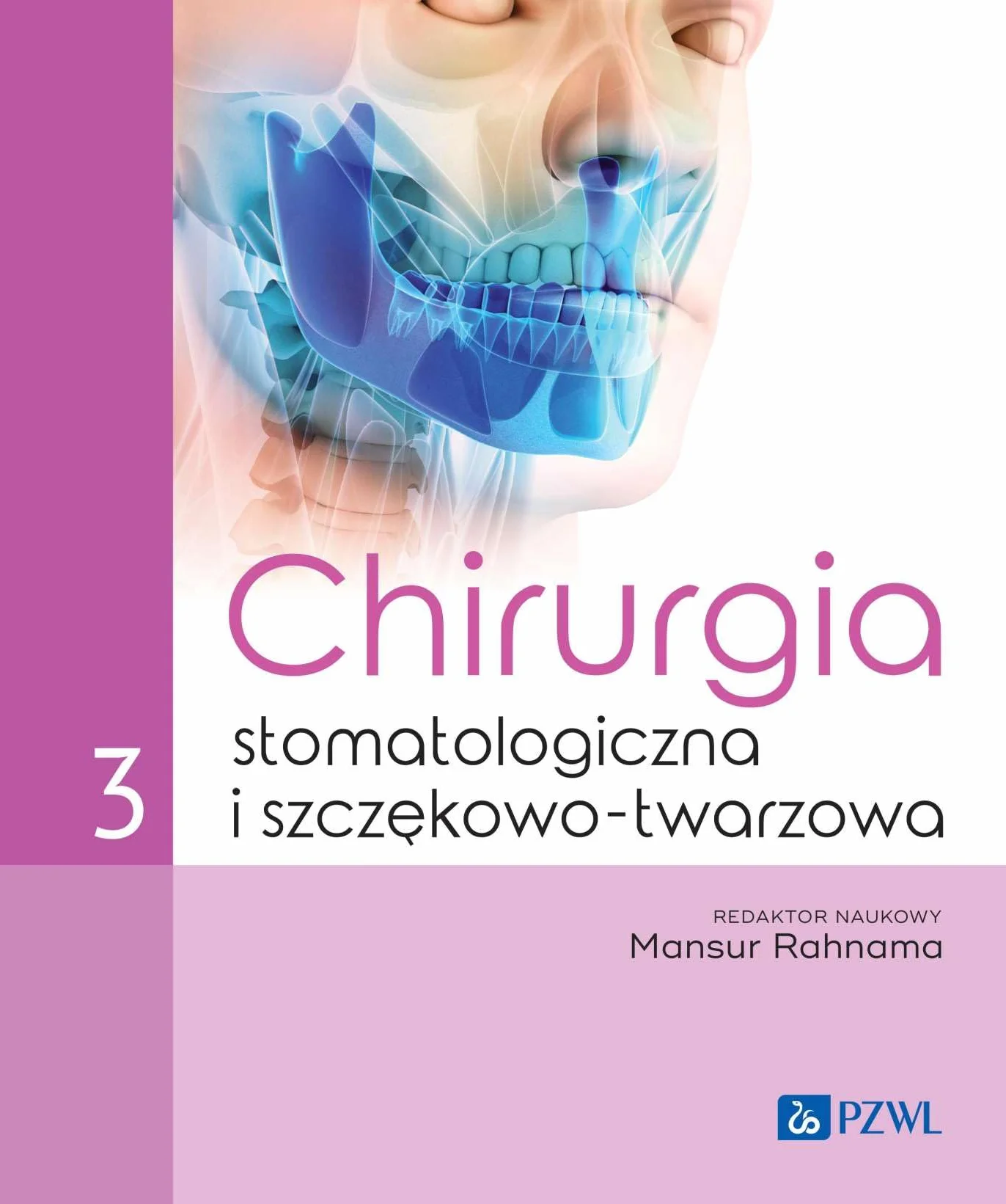 Chirurgia stomatologiczna i szczękowo-twarzowa tom 3