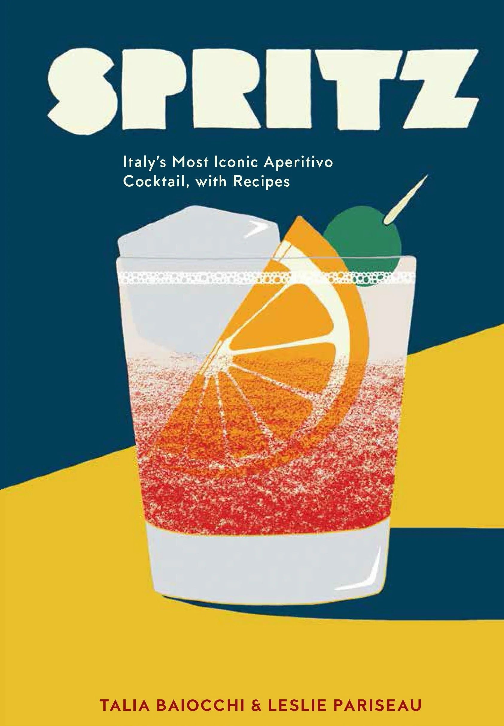 Spritz: Italy's Iconic Aperitivo Cocktail with Recipes