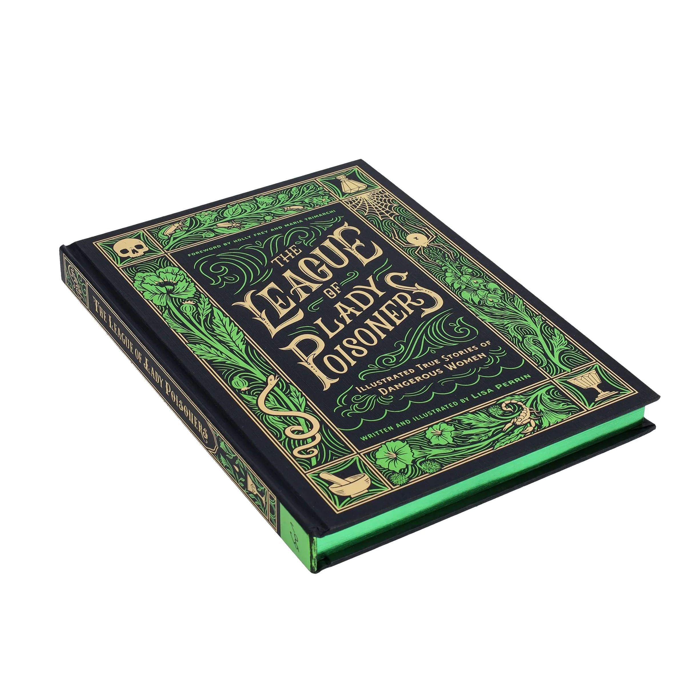 The League of Lady Poisoners: Illustrated True Stories of Dangerous Women