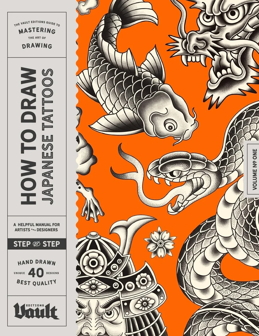 Drawing Japanese Tattoos: Step-By-Step Guide to Traditional Tattoo Designs for Beginners & Experienced Artists